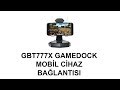 RUSH GBT 777X GAMEDOCK MOBİL BAĞLANTISI