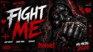 Download lagu Linkin Park/Limp Bizkit/Slipknot Style-FFO; Aggressive NU Metal- Fight Me - Isokuici