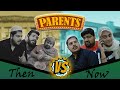 Parents  then vs now  unique microfilms  comedy skit  umf