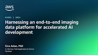 Harnessing an endtoend imaging data platform to accelerate AI development | AWS Events