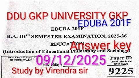 EDUBA 201F ANSWER KEY 09/12/2025 B.A. 3rd SEMESTER SUBJECT EDUCATION DDU GKP UNIVERSITY GORAKHPUR 