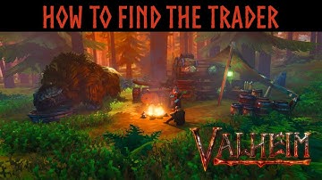 How to find the trader - Valheim Heart & Home