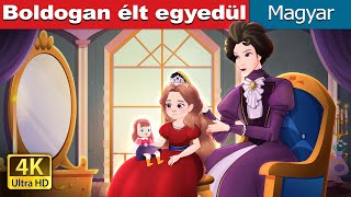 Boldogan élt egyedül | Happily Ever After Alone in Hungarian | @HungarianFairyTales