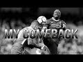 MY COMEBACK - Goalkeeper Motivation