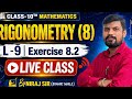 L-9,Class-10,(Trigonometry), त्रिकोणमिति का परिचय,प्रश्नावली - 8.2,Question No 2,3,4 is live