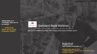 Standard Work Webinar - By: Mark DeLuzio, Principal Architect of the Danaher Business System