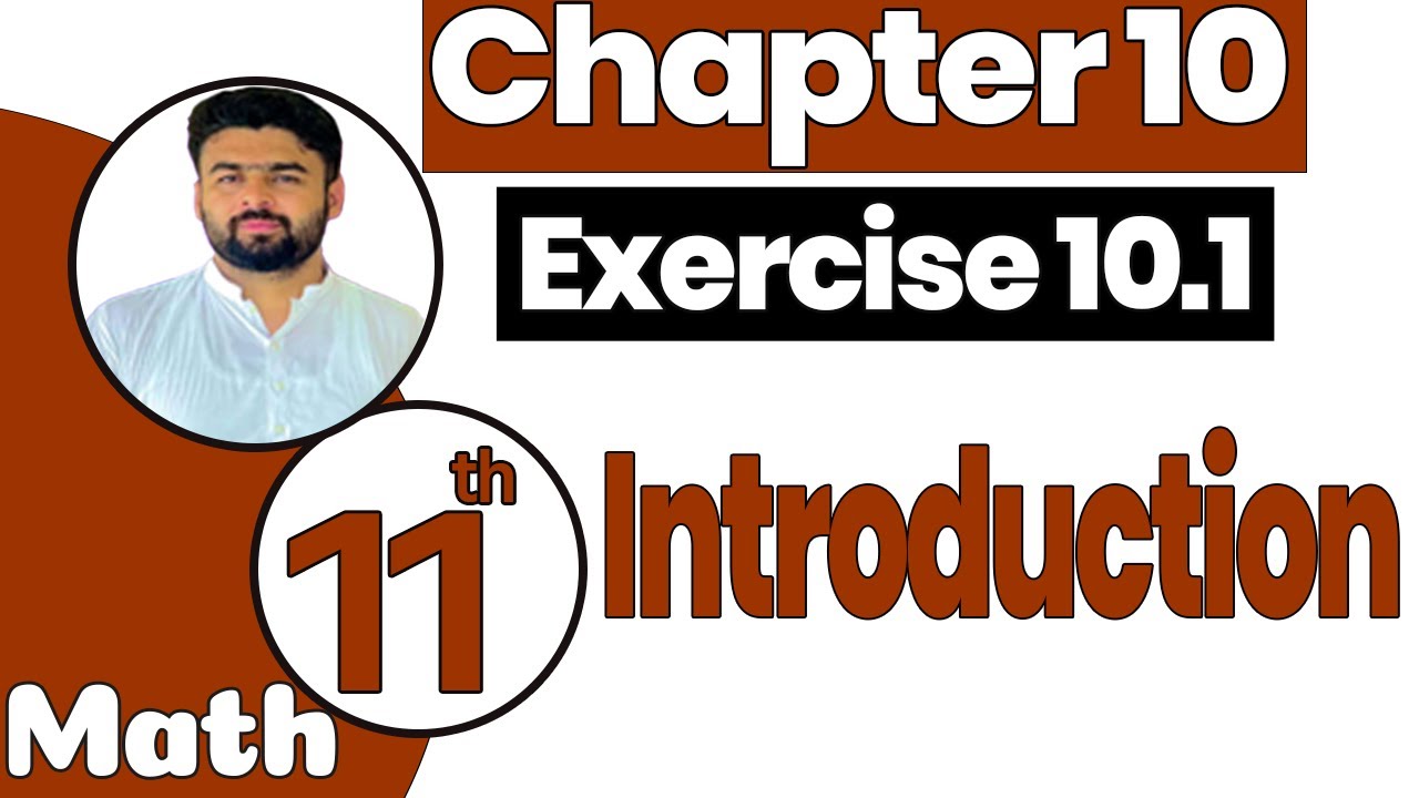 1st Year Math Chapter 10 - 11th Class Math Chapter 10 Introduction ...