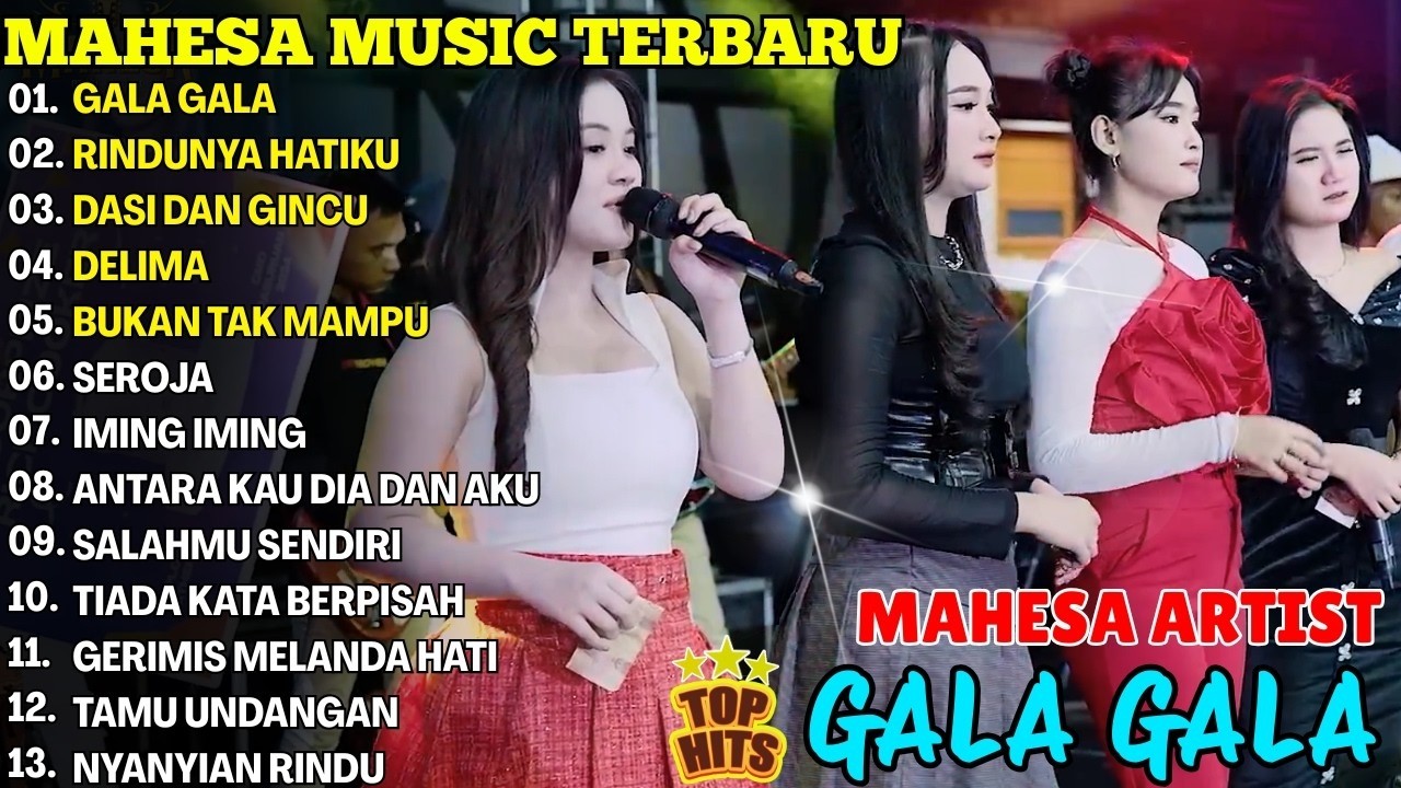 GALA GALA - RINDUNYA HATIKU - DASI DAN GINCU - DELIMA\\ MAHESA MUSIC FULL ALBUM 2026
