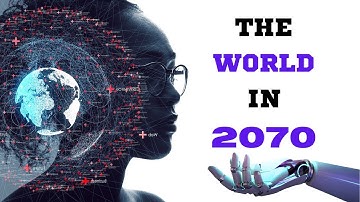 A Glimpse into the Future: Discover What the World Will Look Like in 2070