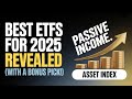 Best ETFs for 2025 Revealed (With a Bonus Pick!)
