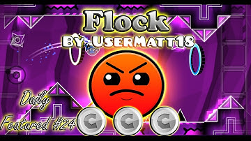 Geometry Dash World - Flock [EPIC] by UserMatt18 - DAILY FEATURED #24
