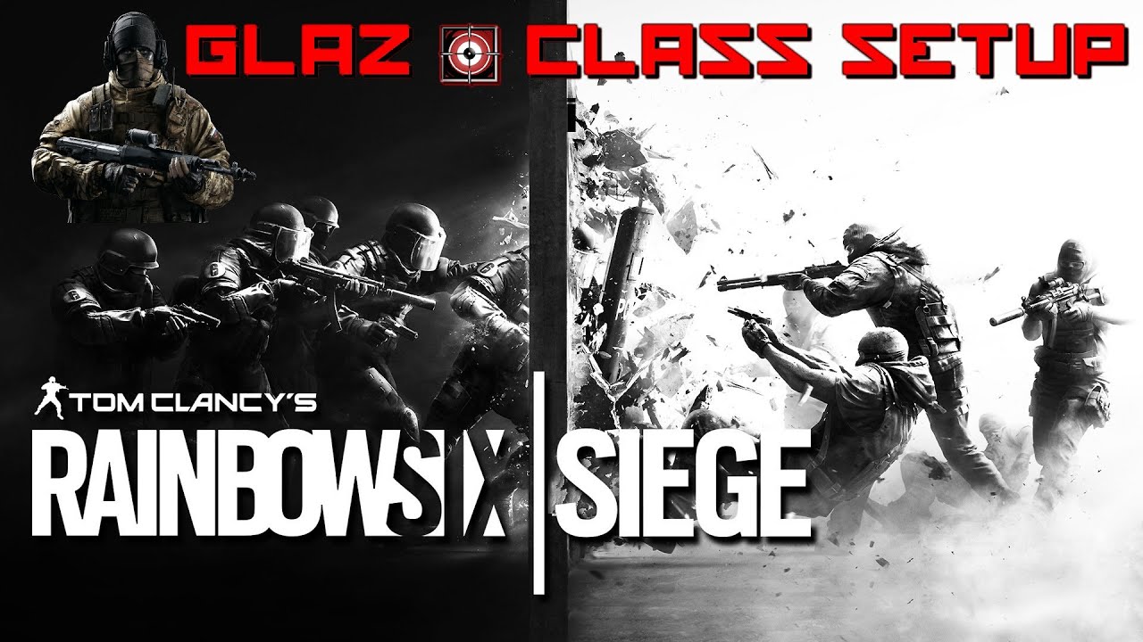 Rainbow Six Siege - Glaz Class Setup/Guide - YouTube
