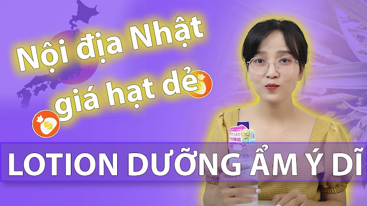 Đánh giá lotion ý nhĩ và lotion diếp cá năm 2024