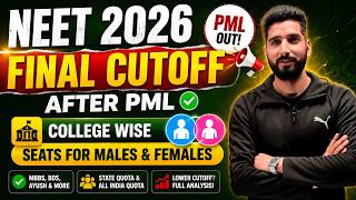 NEET 2026 FINAL CUTOFF OUT😱 | PML After Cutoff | College-Wise Seats for MALES & FEMALES | Big Update