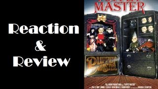 Puppet Master Reaction & Review