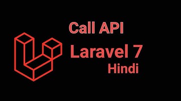 Laravel 7 Hindi tutorial #15 - Call API example