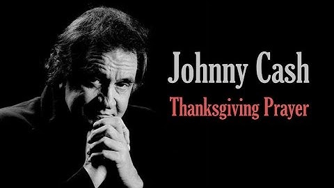 Thumbnail of Johnny Cash  "Thanksgiving Prayer"