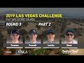 2019 LVC  - Round 3 Part 2 - Freeman, Presnell, Leviska, Oman
