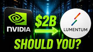 NVIDIA Bet $2 Billion on Lumentum. Should You?