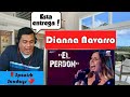 Dianna Navarro - El Perdon - REACTION!!!