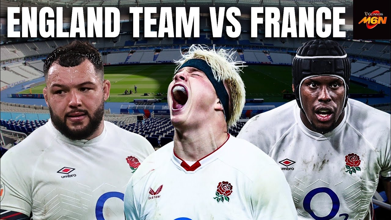 ENGLAND Team Selection Reaction vs France | Six Nations 2026 - YouTube