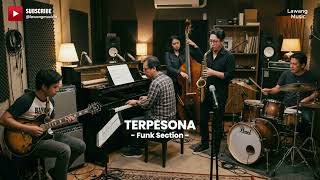 Terpesona  Funk Section Ii Jazz Fusion jazzfusion lawangid smoothjazz90s