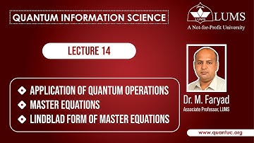 Quantum Information Science || Lecture-14 || Application of Quantum Operation || Master Equations