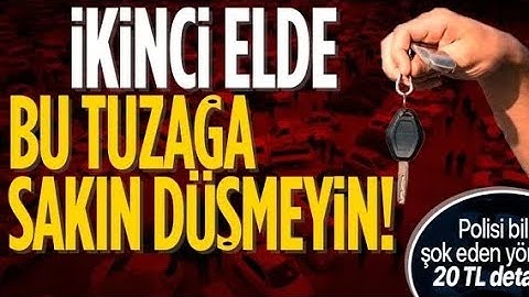 Oto Dolandırıcılığı İfşa Oldu! Sahte Ruhsat – Kapora Oyunu”