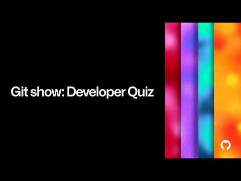 Git show: Developer quiz - Universe 2022