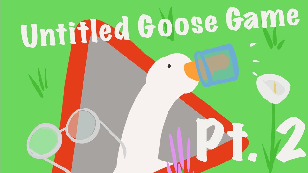 Untitled Goose Game Part 2 High Street YouTube