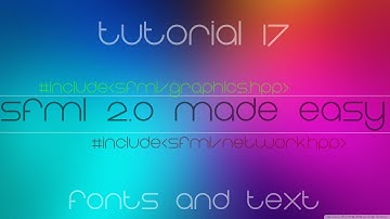 C++ Sfml 2.0 Made Easy Tutorial 17 - Fonts and Text