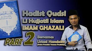 Download lagu KAJIAN HADITS QUDSI Part 2 || Li Hujjatil Islam Imam Al Ghazali