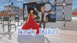 PARTY FAHRI||KELUARGA KIREN||DRAMASAKURASCHOOLSIMULATOR