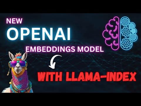 How To USE New OpenAI Embeddings Model with LlamaIndex 🦙