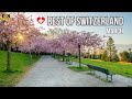 The most beautiful places to visit n switzerland in march 4k