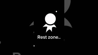 Rest Zone...