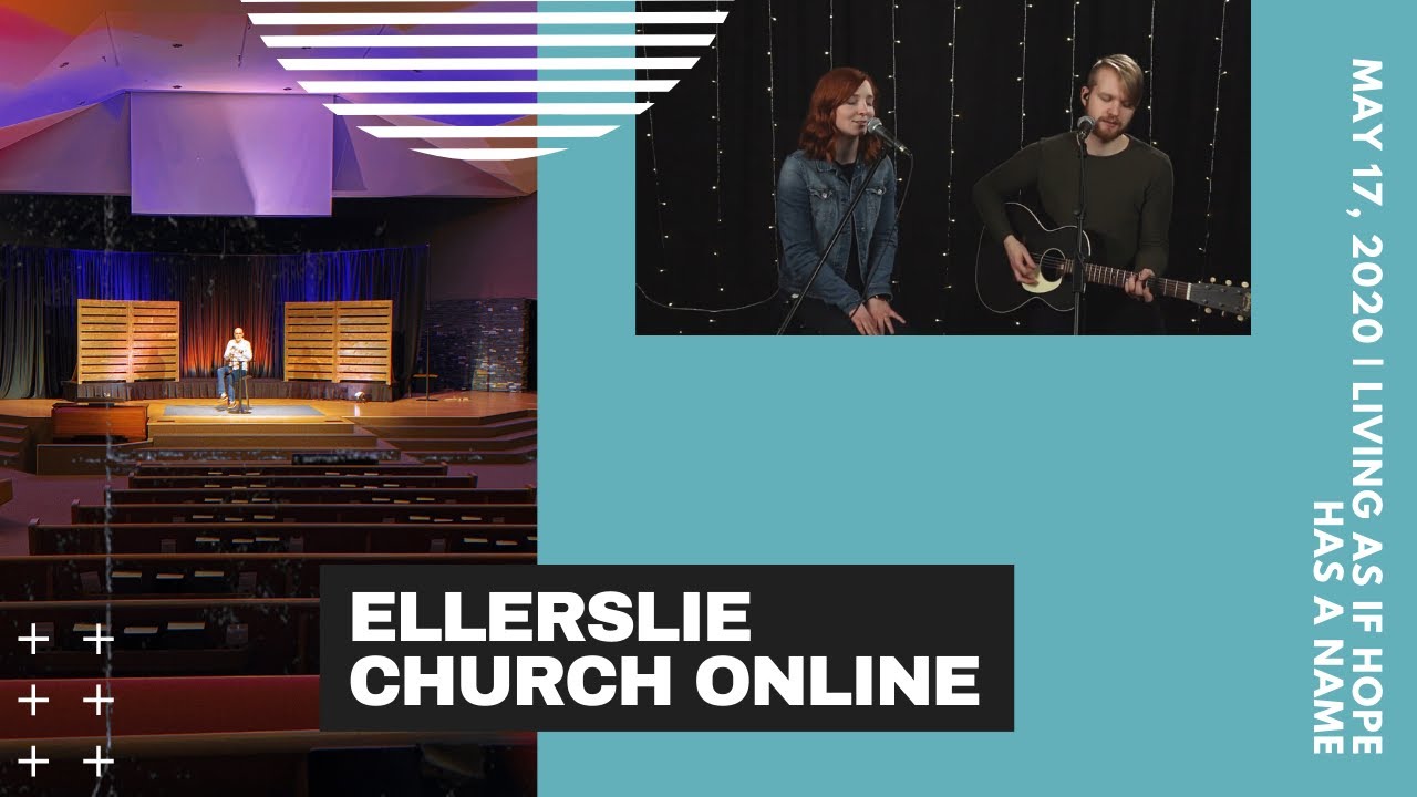 Ellerslie Church Online May 17, 2020 YouTube