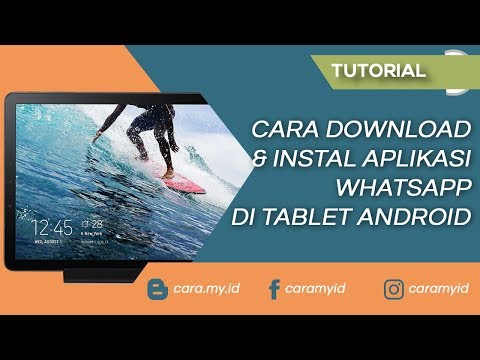 Cara Download dan Instal Aplikasi WhatsApp di Tablet Android