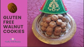 Gluten Free Moroccan Walnut Cookies | غريبة الجوز خالية من الغلوتين