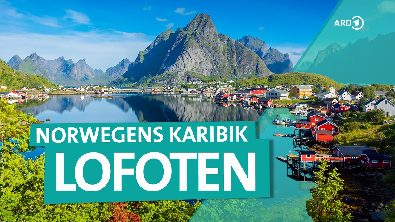 Lofoten: Norwegens Insel-Paradies zwischen Golfstrom & Polarkreis | ARD Reisen