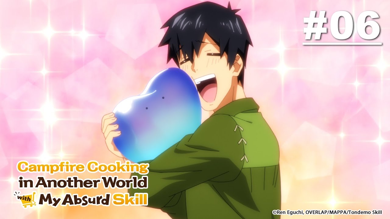 Campfire Cooking in Another World with My Absurd Skill Episode 06