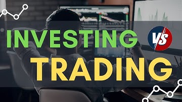 Investing vs Trading -What’s the difference? And which one to prefer?  (Animated)