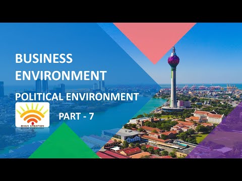व्यवसाय वातावरण भाग 7- राजकीय वातावरण