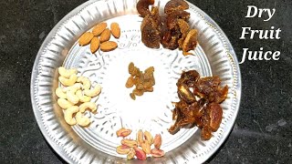 Healthy Dry Fruit Juice | Dry Fruit Milkshake | Healthy Drink | Quick & Easy Dry Fruit Juice | Nuts