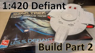 USS Defiant Build - 1:420 Scale - Part 2