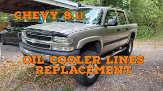 Chevy 8.1 Oil Cooler Lines Replacement - 2500 Suburban Yukon XL