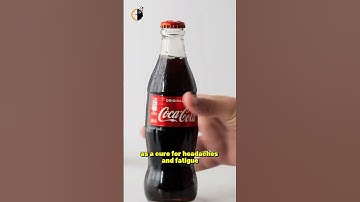 The Real History of Coca-Cola: The Secret Formula That Changed the World