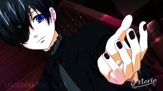 Ciel Phantomhive [AMV] Worth It