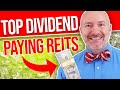 7 Highest Paying Dividend REITs to Buy Now