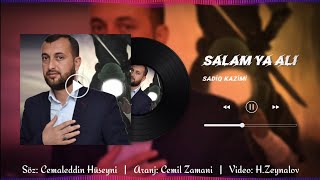 Sadiq Kazimi | Salam Ya Eli e.s |  Yeni Mersiyye 2024 Resimi